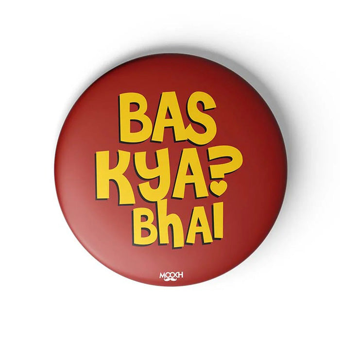 Mooch Magnetic Badge - Bas Kya Mooch