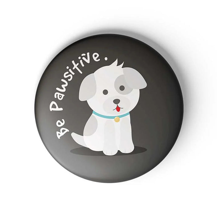 Mooch Magnetic Badge - Be Pawsitive Mooch