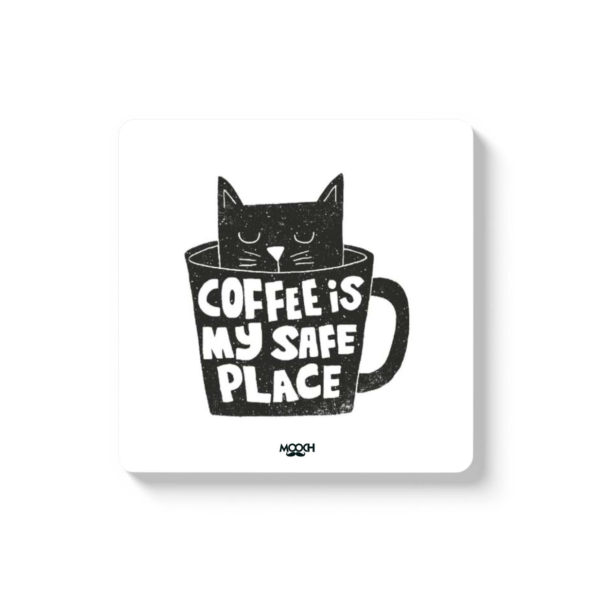 Mooch Magnetic Coaster - Coffee Is My Safe Place Mooch