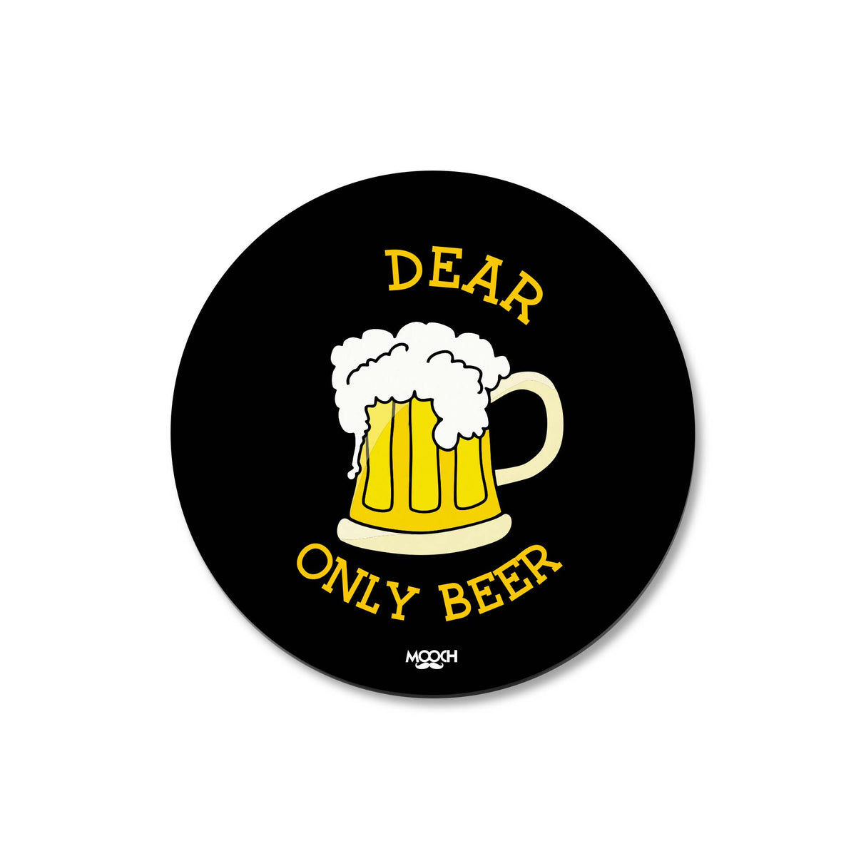 Mooch Magnetic Coaster - Dear Only Beer Mooch