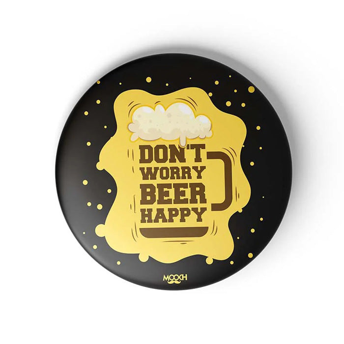 Mooch Magnetic Badge - Don'T Worry Beer Happy Mooch