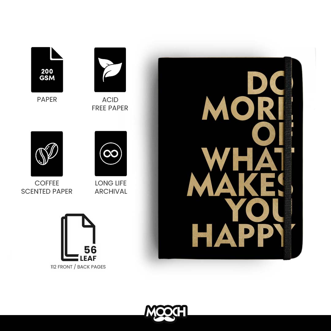 Mooch Diary Do More Of What Makes You Happy