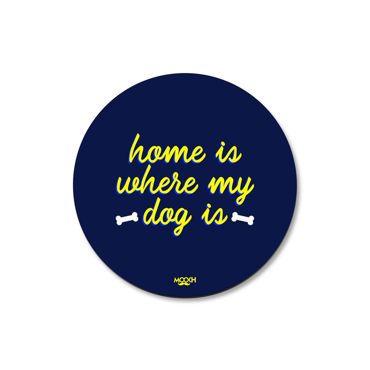 Mooch Magnetic Coaster - Home Is Where