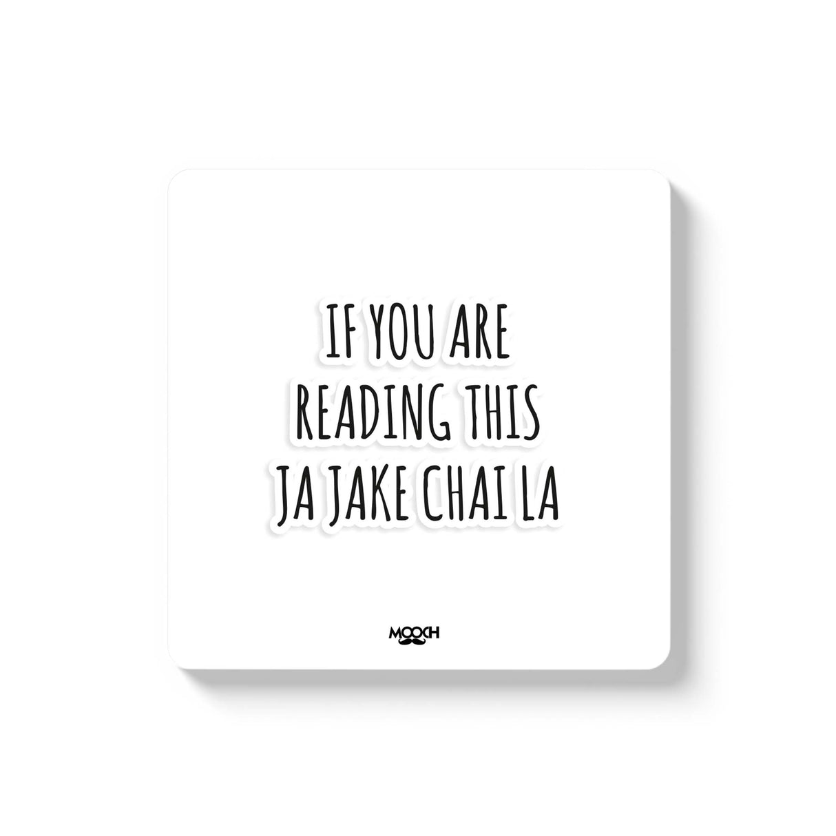 Mooch Magnetic Coaster - Jaa Jaake Chai La