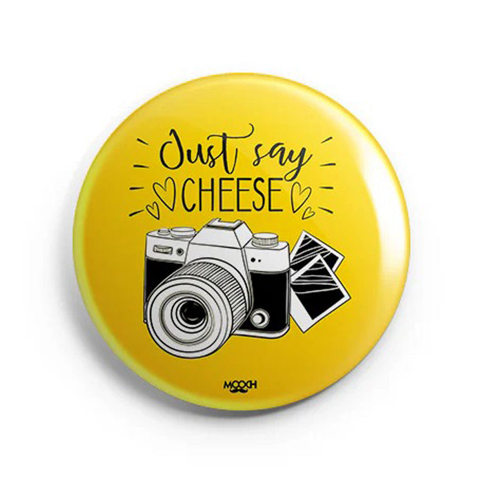 Mooch Magnetic Badge - Just Say Cheese Mooch