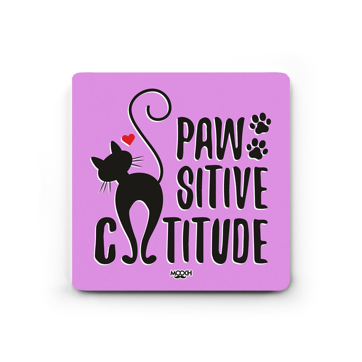 Mooch Magnetic Coaster - Paw Sitive Catitude Mooch