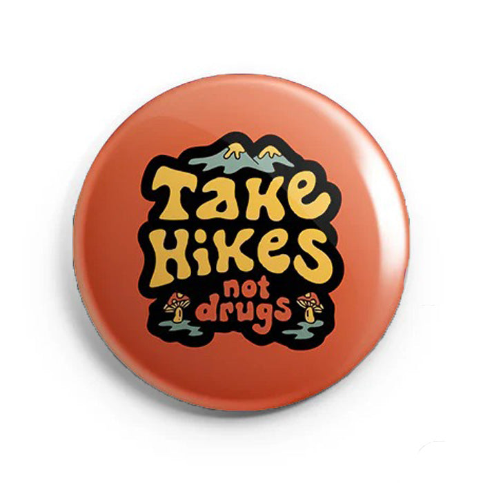 Mooch Magnetic Badge - Take Hikes Not Drugs Mooch