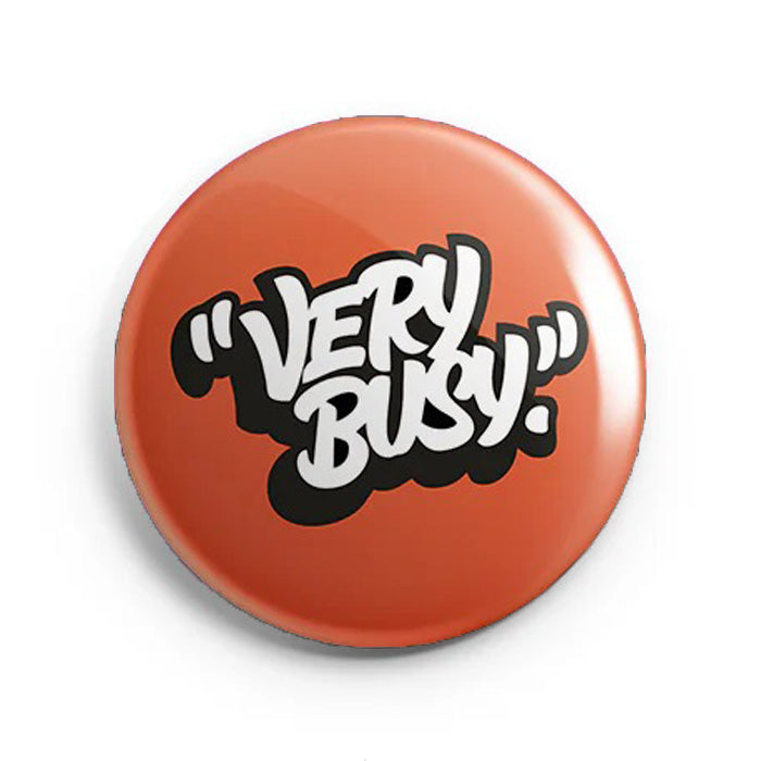 Mooch Magnetic Badge - Very Busy Mooch