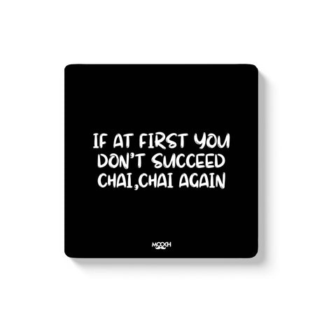 Mooch Magnetic Coaster - Chai Chai Again Mooch