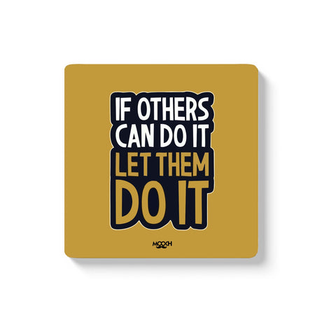 Mooch Magnetic Coaster - If Others Can