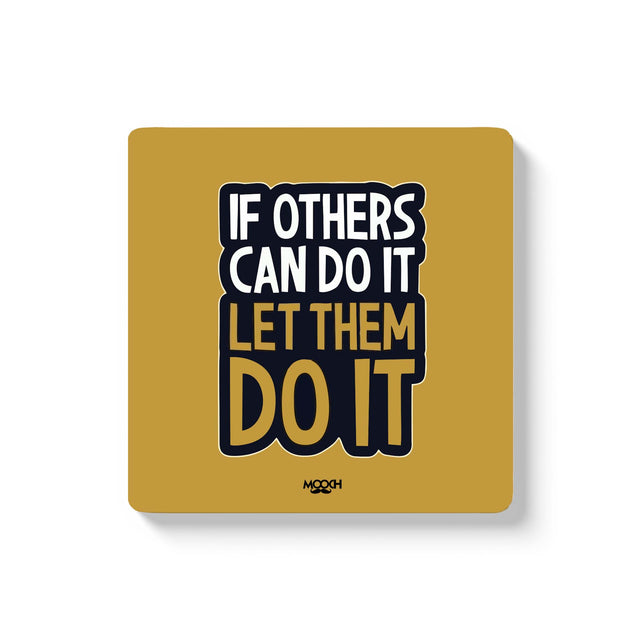 Mooch Magnetic Coaster - If Others Can