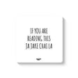 Mooch Magnetic Coaster - Jaa Jaake Chai La