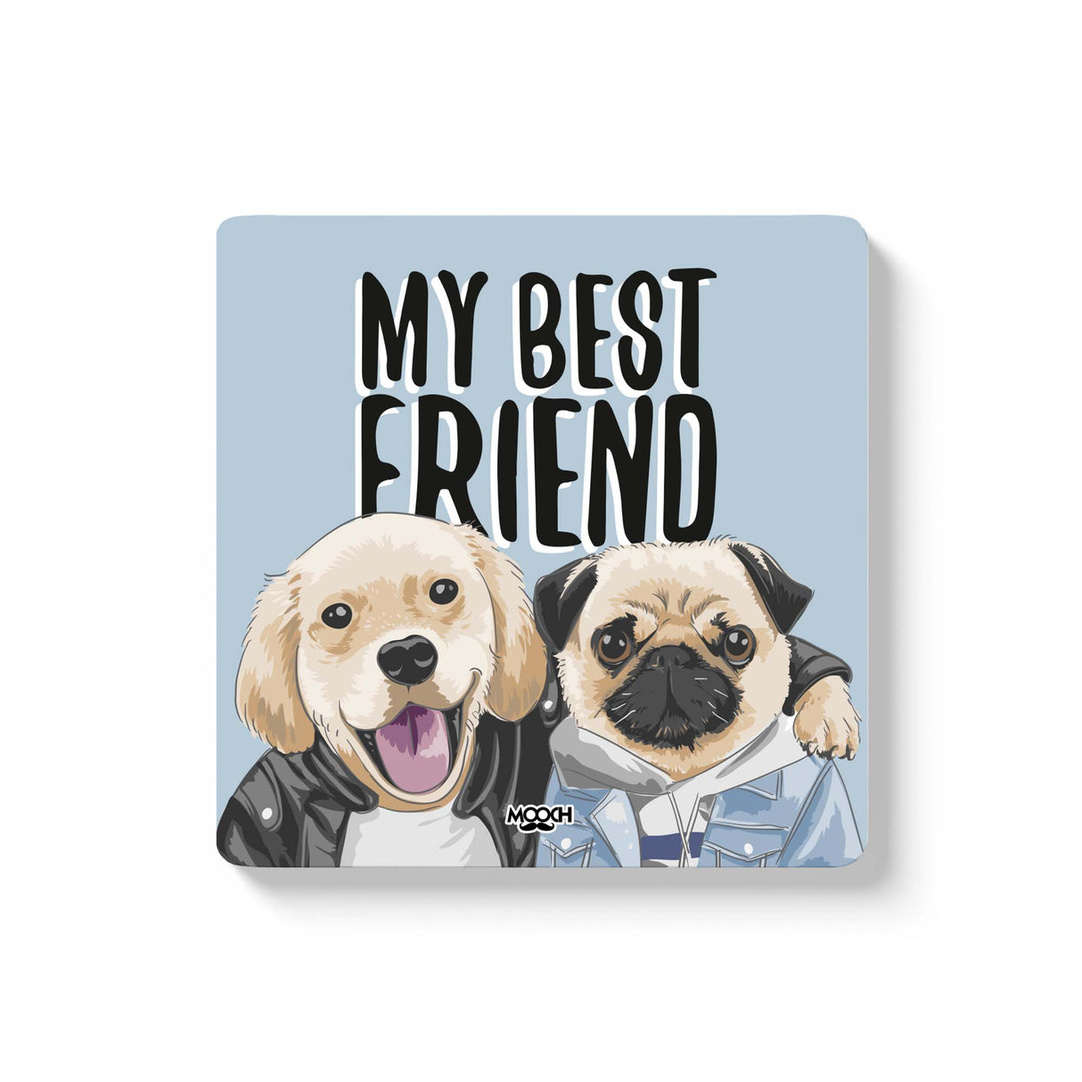 Mooch Magnetic Coaster - My Best Friend