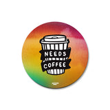 Mooch Magnetic Coaster - Need Coffee Mooch