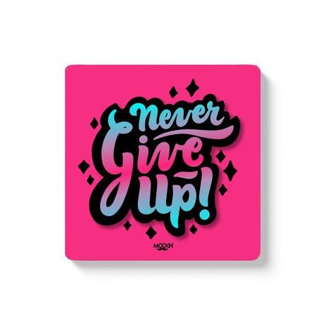 Mooch Magnetic Coaster - Never Give Up
