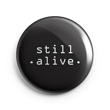 Mooch Magnetic Badge - Still Alive Mooch