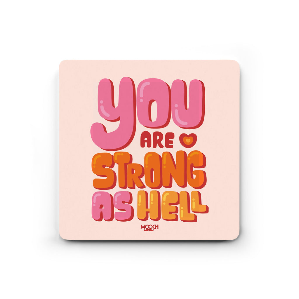 Mooch Magnetic Coaster - You Are Strong As Hell Mooch