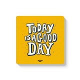 Mooch Magnetic Coaster - Today Is A Good Day Mooch